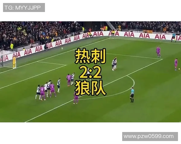 英超激战巴萨逆转热刺全场沸腾赛后精彩点评回顾